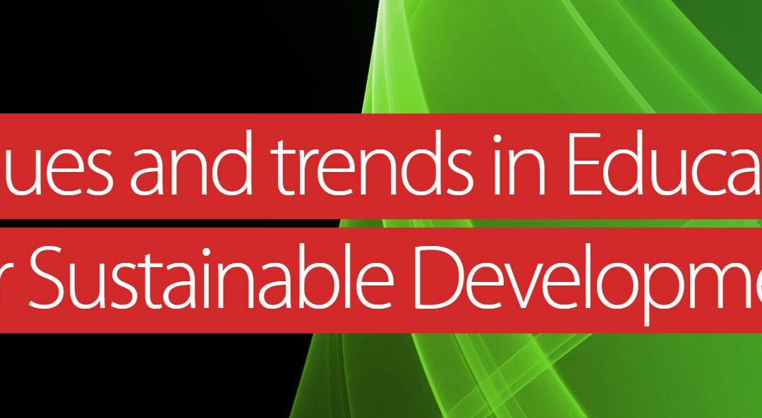 Issues and Trends in Education for Sustainable Development