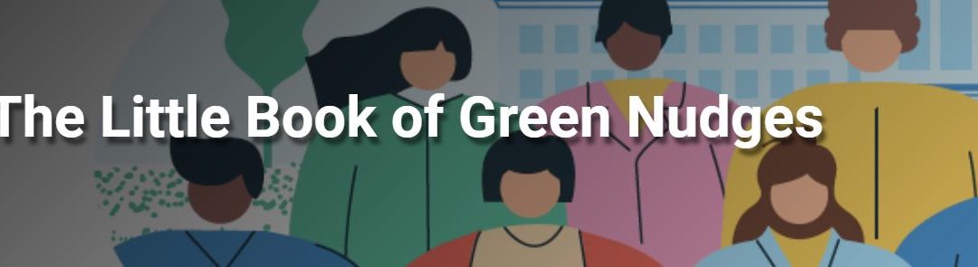 Little Book of Green Nudges