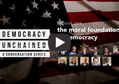 Democracy Unchained: The Moral Foundations of Democracy