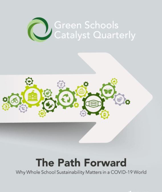 Green Schools Catalyst Quarterly: The Path Forward