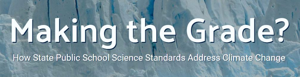 Making the Grade?  How State Public School Science Standards Address Climate Change